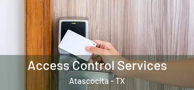Access Control Services Atascocita - TX