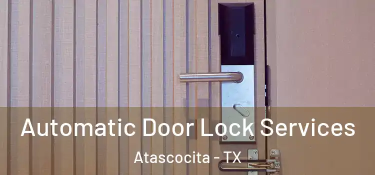 Automatic Door Lock Services Atascocita - TX