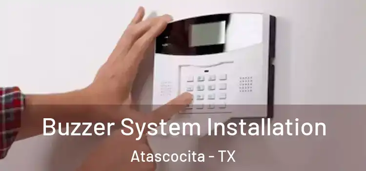 Buzzer System Installation Atascocita - TX