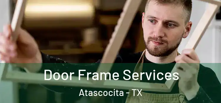 Door Frame Services Atascocita - TX
