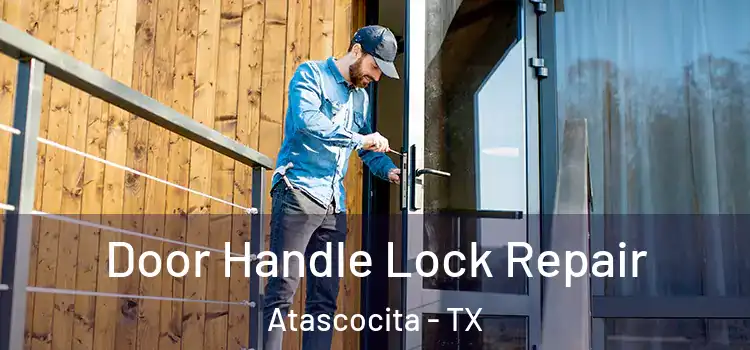 Door Handle Lock Repair Atascocita - TX