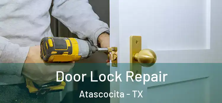 Door Lock Repair Atascocita - TX