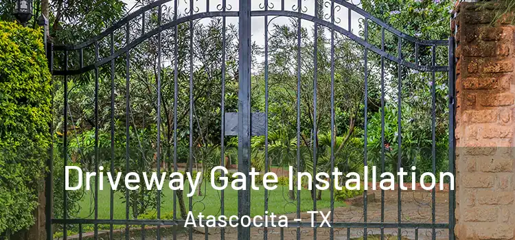 Driveway Gate Installation Atascocita - TX