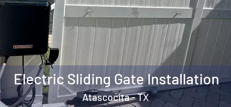 Electric Sliding Gate Installation Atascocita - TX