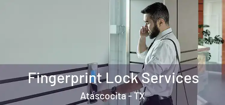 Fingerprint Lock Services Atascocita - TX