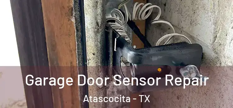 Garage Door Sensor Repair Atascocita - TX