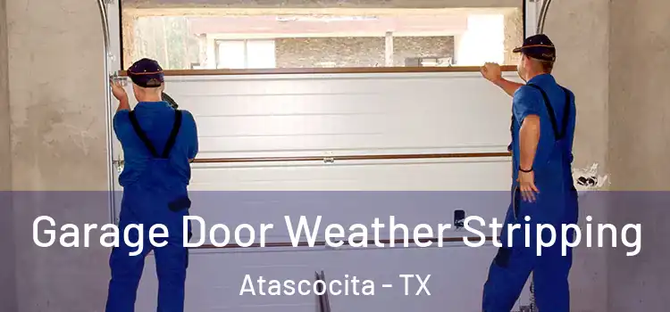  Garage Door Weather Stripping Atascocita - TX