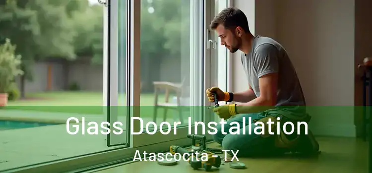 Glass Door Installation Atascocita - TX