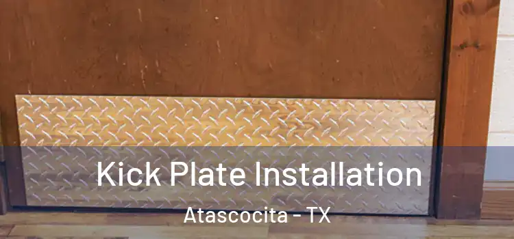 Kick Plate Installation Atascocita - TX
