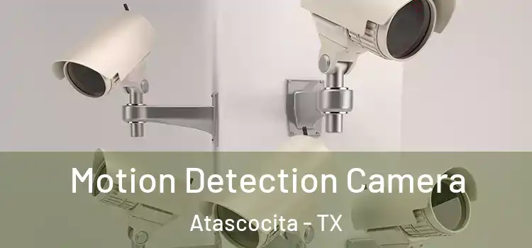  Motion Detection Camera Atascocita - TX