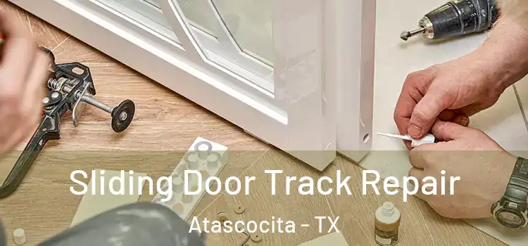 Sliding Door Track Repair Atascocita - TX