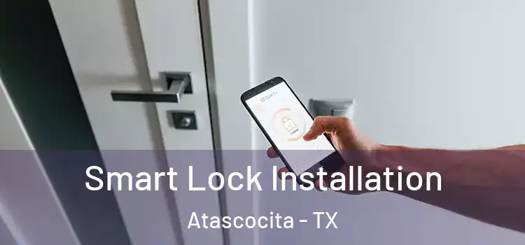 Smart Lock Installation Atascocita - TX